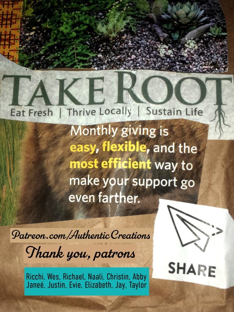 Collage style flyer for Moonly financial contributions via Patreon and thanks to our 12 current patrons. with a desert nature scene, "take Root"